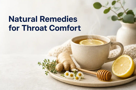 Natural Remedies for Throat Comfort